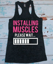 Load image into Gallery viewer, Women's Installing Muscle Tank Top